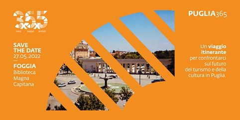 Puglia365 Tour Turismo Cultura. Un viaggio itinerante per confrontarci sul futuro del turismo e della cultura in Puglia